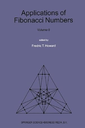 Image du vendeur pour Applications of Fibonacci Numbers: Volume 8: Proceedings Of The Eighth International Research Conference On Fibonacci Numbers And Their Applications [Paperback ] mis en vente par booksXpress