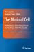 Seller image for The Minimal Cell: The Biophysics of Cell Compartment and the Origin of Cell Functionality [Soft Cover ] for sale by booksXpress