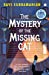 Seller image for The Mystery of the Missing Cat : SMS Detective Agency Series, Book 2 [Soft Cover ] for sale by booksXpress