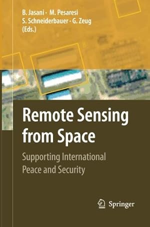 Seller image for Remote Sensing from Space: Supporting International Peace and Security [Paperback ] for sale by booksXpress
