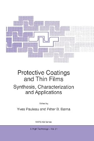 Seller image for Protective Coatings and Thin Films: Synthesis, Characterization And Applications (Nato Science Partnership Subseries: 3 (Closed)) [Paperback ] for sale by booksXpress