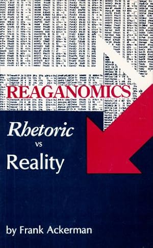 Bild des Verkufers fr Reaganomics: Rhetoric Vs. Reality zum Verkauf von WeBuyBooks