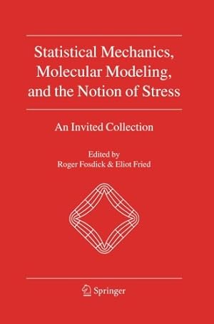 Seller image for Statistical Mechanics, Molecular Modeling, and the Notion of Stress: An Invited Collection [Paperback ] for sale by booksXpress