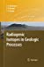 Immagine del venditore per Radiogenic Isotopes in Geologic Processes [Soft Cover ] venduto da booksXpress