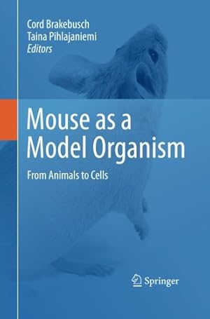 Bild des Verkufers fr Mouse as a Model Organism: From Animals to Cells [Paperback ] zum Verkauf von booksXpress