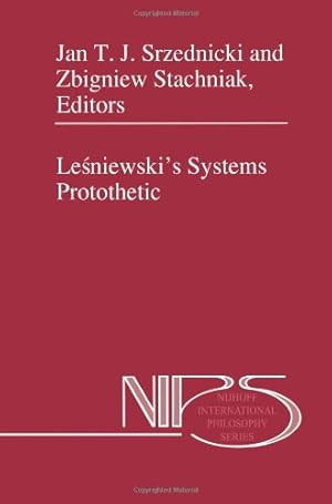 Seller image for Lesniewski's Systems Protothetic (Nijhoff International Philosophy Series) [Paperback ] for sale by booksXpress