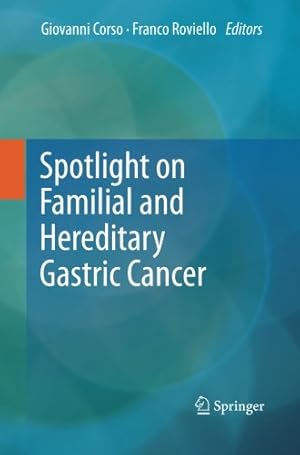 Seller image for Spotlight on Familial and Hereditary Gastric Cancer [Paperback ] for sale by booksXpress