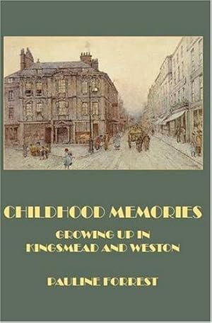 Immagine del venditore per Childhood Memories: Growing Up in Kingsmead and Weston venduto da WeBuyBooks