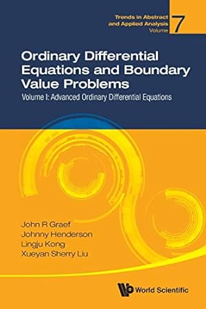 Seller image for Ordinary Differential Equations And Boundary Value Problems - Volume I: Advanced Ordinary Differential Equations (Trends in Abstract and Applied Analysis) [Soft Cover ] for sale by booksXpress