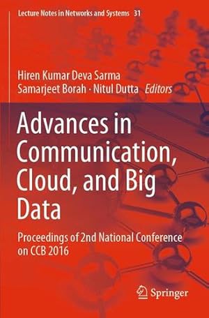 Seller image for Advances in Communication, Cloud, and Big Data: Proceedings of 2nd National Conference on CCB 2016 (Lecture Notes in Networks and Systems) [Paperback ] for sale by booksXpress