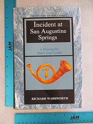 Image du vendeur pour Incident at San Augustine Springs (Frontier Forts and People) mis en vente par Coas Books