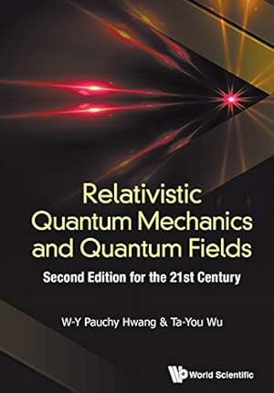 Seller image for Relativistic Quantum Mechanics And Quantum Fields: Second Edition For The 21St Century [Soft Cover ] for sale by booksXpress