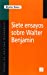 Seller image for Siete ensayos sobre Walter Benjamin (Coleccio  n popular) (Spanish Edition) [Soft Cover ] for sale by booksXpress