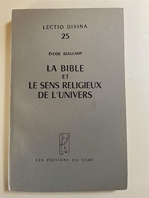 Image du vendeur pour La Bible et le sens religieux de l'Univers mis en vente par LIBRAIRIE GIL-ARTGIL SARL