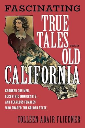 Seller image for Fascinating True Tales from Old California (Paperback) for sale by Grand Eagle Retail