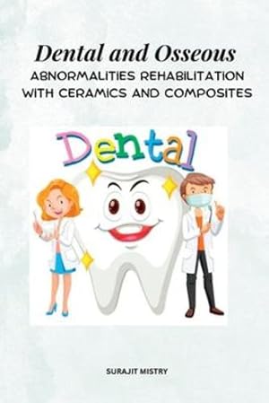 Seller image for Dental and Osseous Abnormalities Rehabilitation with Ceramics and Composites [Soft Cover ] for sale by booksXpress