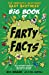 Immagine del venditore per The The Fantastic Flatulent Fart Brothers' Big Book of Farty Facts 2017: An Illustrated Guide to the Science, History, and Art of Farting; UK/international edition [Soft Cover ] venduto da booksXpress