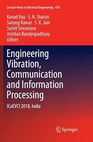 Immagine del venditore per Engineering Vibration, Communication and Information Processing: ICoEVCI 2018, India (Lecture Notes in Electrical Engineering) [Paperback ] venduto da booksXpress