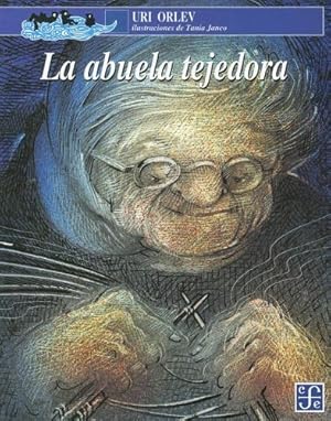 Seller image for La abuela tejedora (A la Orilla del Viento) (Spanish Edition) [Soft Cover ] for sale by booksXpress