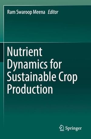 Image du vendeur pour Nutrient Dynamics for Sustainable Crop Production [Paperback ] mis en vente par booksXpress