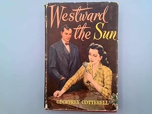 Immagine del venditore per Westward The Sun venduto da Goldstone Rare Books