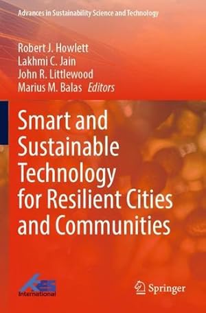 Immagine del venditore per Smart and Sustainable Technology for Resilient Cities and Communities (Advances in Sustainability Science and Technology) [Paperback ] venduto da booksXpress