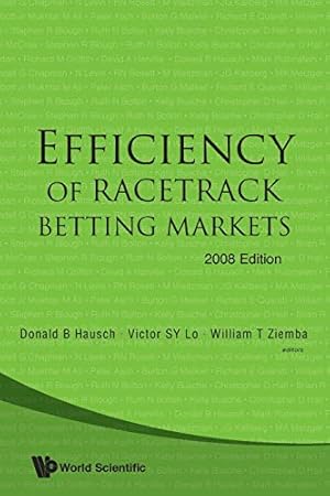 Seller image for EFFICIENCY OF RACETRACK BETTING MARKETS (2008 EDITION) (World Scientific Handbook in Financial Economics) [Soft Cover ] for sale by booksXpress