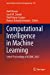 Seller image for Computational Intelligence in Machine Learning: Select Proceedings of ICCIML 2021 (Lecture Notes in Electrical Engineering, 834) [Hardcover ] for sale by booksXpress