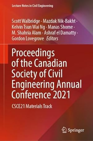 Seller image for Proceedings of the Canadian Society of Civil Engineering Annual Conference 2021: CSCE21 Materials Track (Lecture Notes in Civil Engineering, 248) [Hardcover ] for sale by booksXpress
