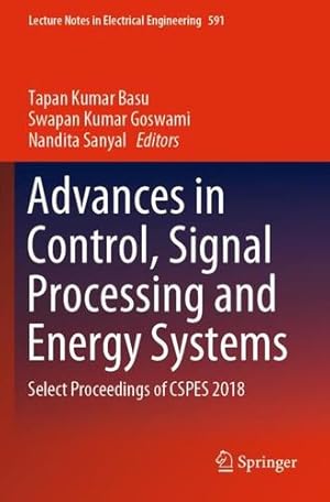 Immagine del venditore per Advances in Control, Signal Processing and Energy Systems: Select Proceedings of CSPES 2018 (Lecture Notes in Electrical Engineering) [Paperback ] venduto da booksXpress