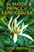 Seller image for The Blood Prince of Langkasuka [Soft Cover ] for sale by booksXpress