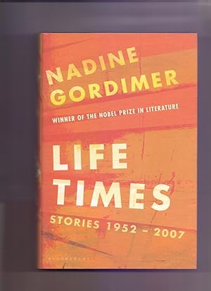 Life Times: Stories 1952-2007; Telling Times: Writing and Living 1950-2008. Winner of the Nobel P...