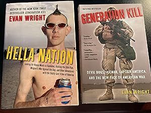 Imagen del vendedor de Hella Nation: Looking for Happy Meals in Kandahar, Rocking the Side Pipe,Wingnut's War Against the GAP, and Other Adventures with the Totally Lost Tribes of America, First Printing, New, FREE trade paperback copy of "GENERATION KILL" by E. Wright with Purchase a la venta por Park & Read Books