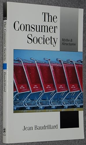 The consumer society : myths and structures (Theory, Culture & Society)