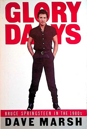 Image du vendeur pour Glory Days: Bruce Springsteen in the 1980s mis en vente par Kayleighbug Books, IOBA