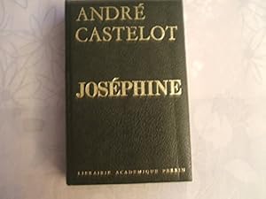 Bild des Verkufers fr JOSEPHINE//ANDRE CASTELOT//LIBRAIRIE ACADEMIQUE PERRIN//1975 zum Verkauf von Ammareal