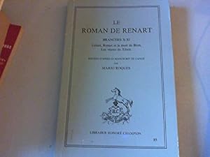 Bild des Verkufers fr Le roman de Renart - branches X-XI - Litart Renart et la mort de Brun Les vpres de Tibert - dites d'aprs le manuscrit de Cang par Mari zum Verkauf von Ammareal