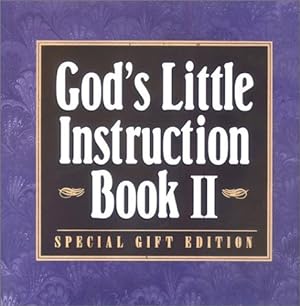 Bild des Verkufers fr God's Little Instruction Book II (God's Little Instruction Book Series) zum Verkauf von Reliant Bookstore
