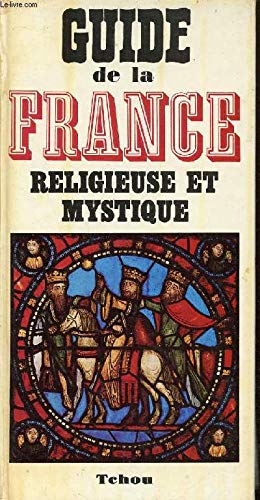 Seller image for Guide de la france religieuse et mystique for sale by Ammareal
