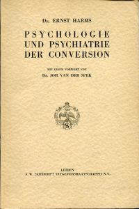 Bild des Verkufers fr Psychologie und Psychiatrie der Conversion. Mit einem Vorwort von Joh. van der Spek. zum Verkauf von Bcher Eule