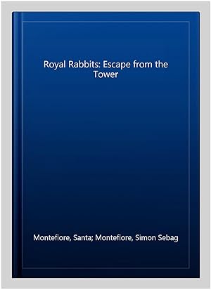 Imagen del vendedor de Royal Rabbits: Escape from the Tower a la venta por GreatBookPrices