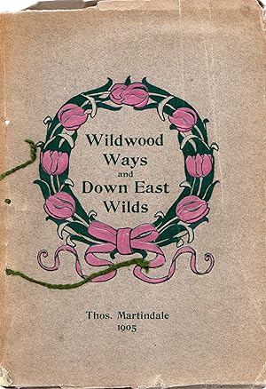 Wildwood Ways and Down East Wilds