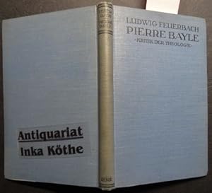 Pierre Bayle : Ein Beitrag zur Geschichte der Philosophie und Menschheit - Kröners Taschenausgabe...