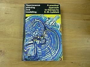 Seller image for Spontaneous Painting and Modelling: a practical approach in therapy for sale by The Book Exchange