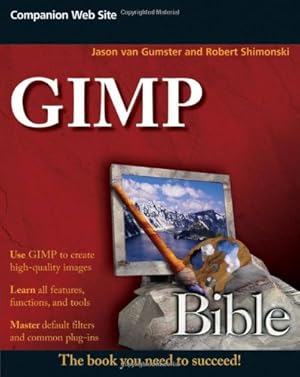 Seller image for GIMP Bible by van Gumster, Jason, Shimonski, Robert [Paperback ] for sale by booksXpress