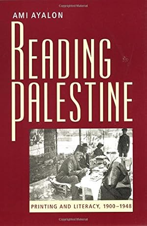 Immagine del venditore per Reading Palestine: Printing and Literacy, 1900-1948 by Ayalon, Ami [Paperback ] venduto da booksXpress