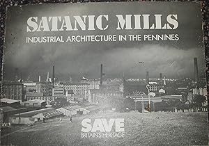 Seller image for Satanic Mills - Industrial Architecture in the Pennines for sale by eclecticbooks