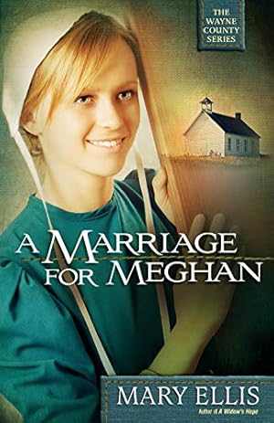 Seller image for A Marriage for Meghan (The Wayne County Series) for sale by Reliant Bookstore
