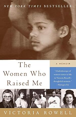 Seller image for The Women Who Raised Me: A Memoir for sale by Reliant Bookstore