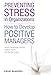 Seller image for Preventing Stress in Organizations: How to Develop Positive Managers [Soft Cover ] for sale by booksXpress